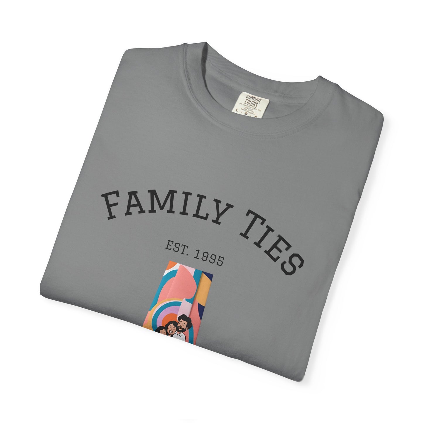 Family Ties Unisex Garment-Dyed T-Shirt - Perfect for Family Reunions & Gift Giving