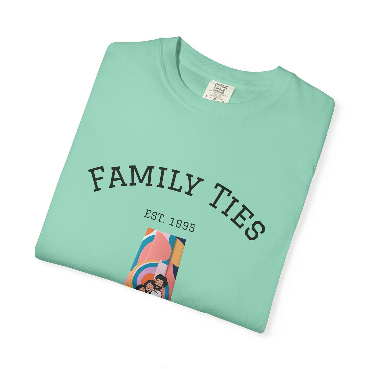 Family Ties Unisex Garment-Dyed T-Shirt - Perfect for Family Reunions & Gift Giving
