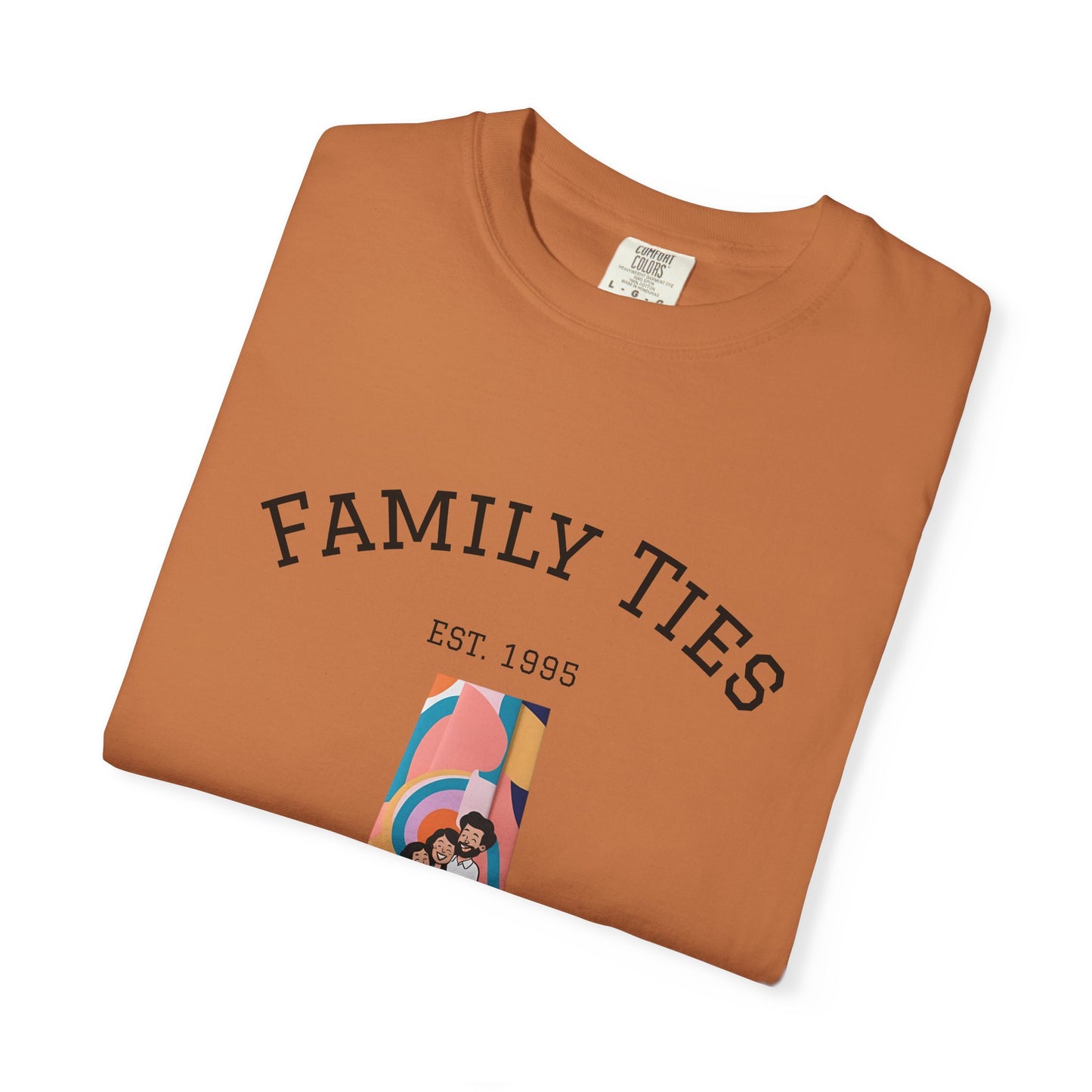 Family Ties Unisex Garment-Dyed T-Shirt - Perfect for Family Reunions & Gift Giving