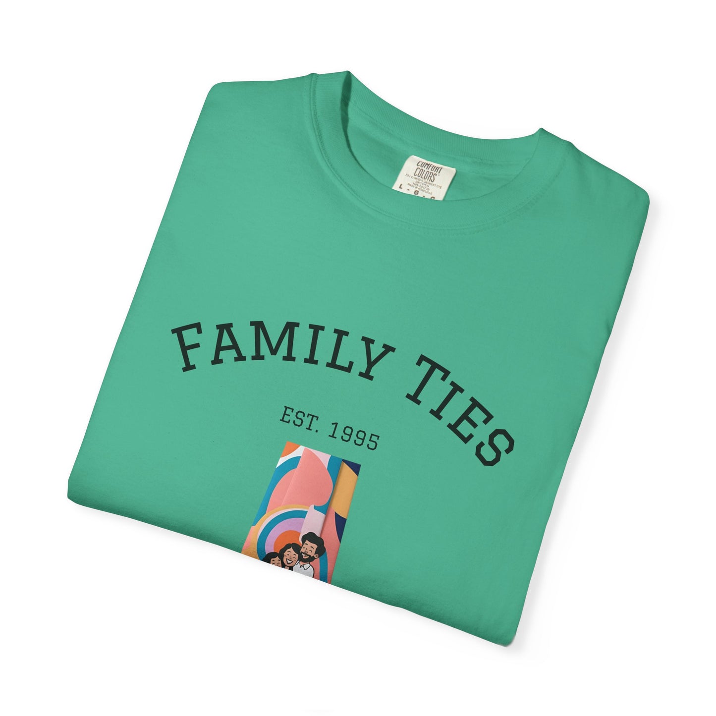 Family Ties Unisex Garment-Dyed T-Shirt - Perfect for Family Reunions & Gift Giving