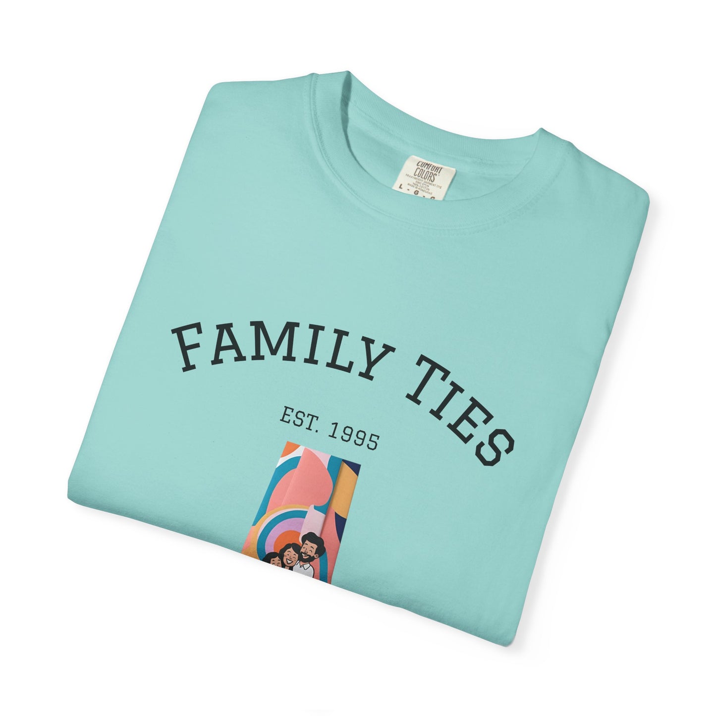 Family Ties Unisex Garment-Dyed T-Shirt - Perfect for Family Reunions & Gift Giving